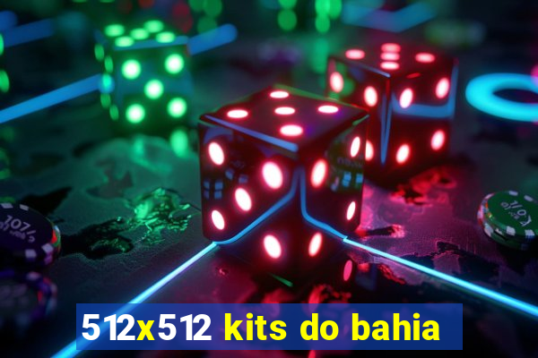 512x512 kits do bahia